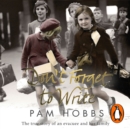 Don't Forget to Write : The true story of an evacuee and her family - eAudiobook