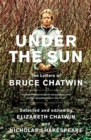 Under The Sun : The Letters of Bruce Chatwin - eBook