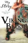 Viking Blood;  A Viking Warrior AD 1008 - Book