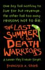 The Last Summer of the Death Warriors - eBook