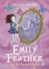 Emily Feather and the Secret Mirror - Book