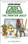 Jedi Academy - The Phantom Bully - Book
