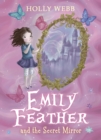 Emily Feather and the Secret Mirror - eBook
