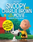 Snoopy and Charlie Brown: The Peanuts Movie Official Movie Novel - Book