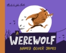 A Werewolf Named Oliver James - Book