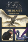 Fantastic Beasts and Where to Find Them: Cinematic Guide: The Beasts - eBook