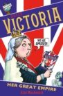 Queen Victoria: Her Great Empire - Book