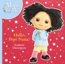 Hello, Pepi Nana! - Book