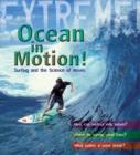 Extreme Science: Ocean in Motion : Waves and the Science of Surfing - Book