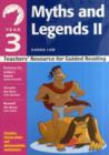 Year 3: Myths and Legends II : Teachers' Resource for Guided Reading - Book