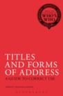 Titles and Forms of Address : A Guide to Correct Use - eBook