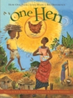 One Hen : How One Small Loan Made a Big Difference - Book