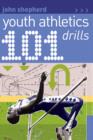 101 Youth Athletics Drills - Book