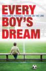 Every Boy's Dream : England's Football Future on the Line - Book