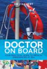 Doctor on Board : Your Practical Guide to Medical Emergencies at Sea - Book