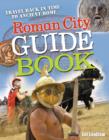 Roman City Guidebook : Age 7-8, average readers - Book