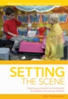 Setting the scene : Creating Successful Environments for Babies and Young Children - Book