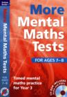 More Mental Maths Tests for Ages 7-8 : Timed Mental Maths Practice for Year 3 - Book