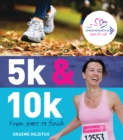 5k and 10k : From Start to Finish - Book