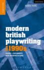 Modern British Playwriting: The 1990s : Voices, Documents, New Interpretations - eBook
