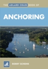 The Adlard Coles Book of Anchoring - Book