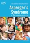 Including Children with Asperger's Syndrome in the Foundation Stage - Book