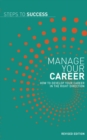 Manage your Career : How to Develop your Career in the Right Direction - eBook