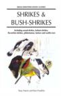 Shrikes and Bush-shrikes : Including Wood-Shrikes, Helmet-Shrikes, Shrike Flycatchers, Philentomas, Batises and Wattle-Eyes - eBook