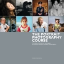 The Portrait Photography Course : Principles, Practice, and Techniques : The Essential Guide for Photographers - Book