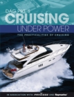 Dag Pike's Cruising Under Power : The Practicalities of Cruising - Book