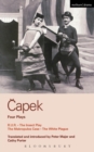Capek Four Plays : R. U. R.; the Insect Play; the Makropulos Case; the White Plague - eBook