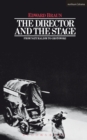 The Director & The Stage : From Naturalism to Grotowski - eBook