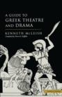 Guide To Greek Theatre And Drama - eBook