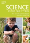 Science in the Early Years : Understanding the world through play-based learning - Book