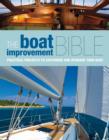 The Boat Improvement Bible : Practical Projects to Customise and Upgrade Your Boat - eBook