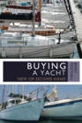 Buying a Yacht : New or Second-Hand - eBook