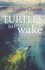 Turtles in Our Wake - eBook