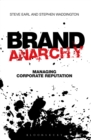 Brand Anarchy : Managing corporate reputation - eBook