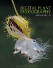 Digital Plant Photography : For Beginners to Professionals - Book