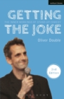 Getting the Joke : The Inner Workings of Stand-Up Comedy - Book