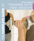 The Complete Guide to Training with Free Weights - eBook