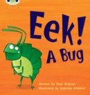 Bug Club Phonics - Phase 3 Unit 11: Eek! A Bug - Book
