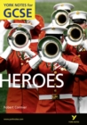 Heroes: York Notes for GCSE (Grades A*-G) - Book