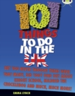Bug Club Independent Non Fiction Blue B 101 Things to do in the UK - Book