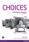 Choices Intermediate Workbook & Audio CD Pack - Book