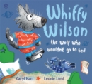 The Wolf Who Wouldn't Go to Bed - Book