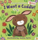 I Want A Cuddle! - Book