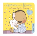 Sprinkle With Kisses: Spoonful for Bunny Board Book - Book