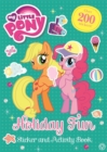 My Little Pony: Holiday Fun Sticker and Activity Book - Book