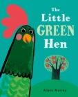 The Little Green Hen - eBook
